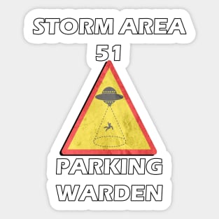 Funny Storm Area UFO Spaceship PARKING WARDEN Fun Halloween Gifts Sticker